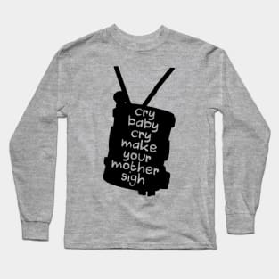 Engaging The Cry Baby Long Sleeve T-Shirt